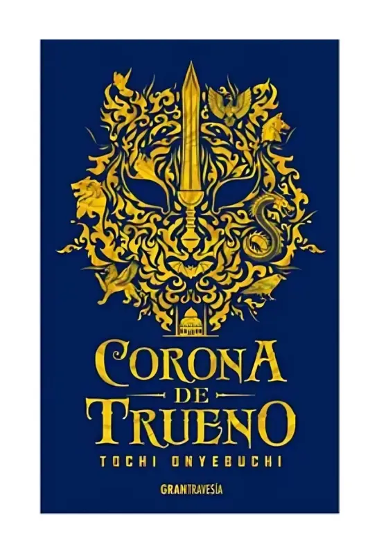 Corona De Trueno (Segunda Parte Bestias De La Noche)