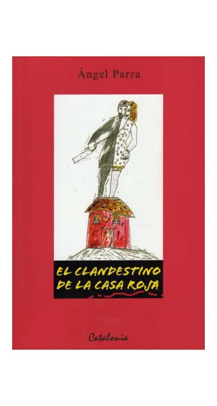 El Clandestino De La Casa Roja
