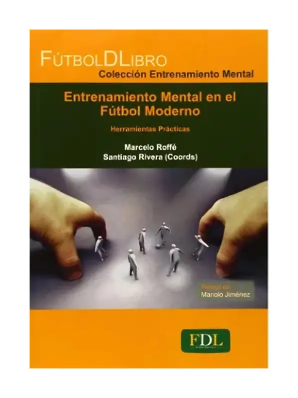 Entrenamiento Mental En El Futbol Moderno