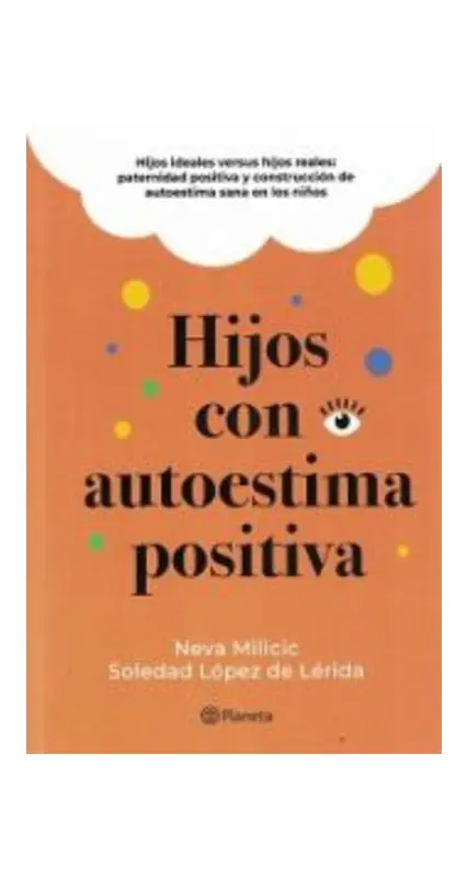 Hijos Con Autoestima Positiva