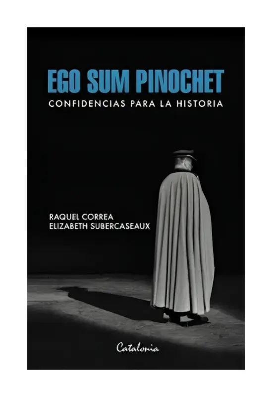 Ego Sum Pinochet