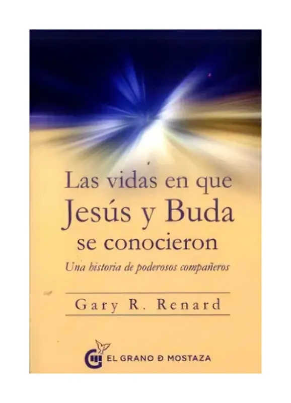Las Vidas En Que Jesus Y Buda Se Conocieron