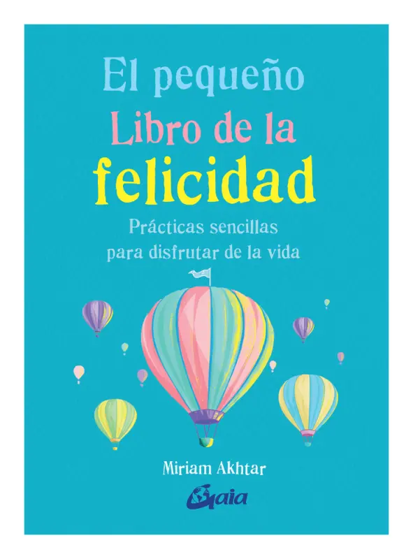 El Pequeño Libro De La Felicidad