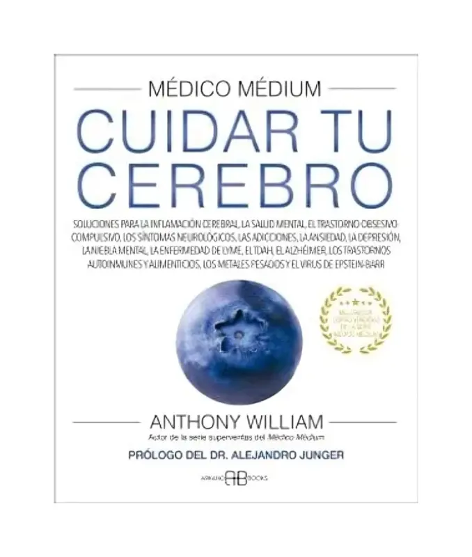 Medico Medium. Cuidar Tu Cerebro