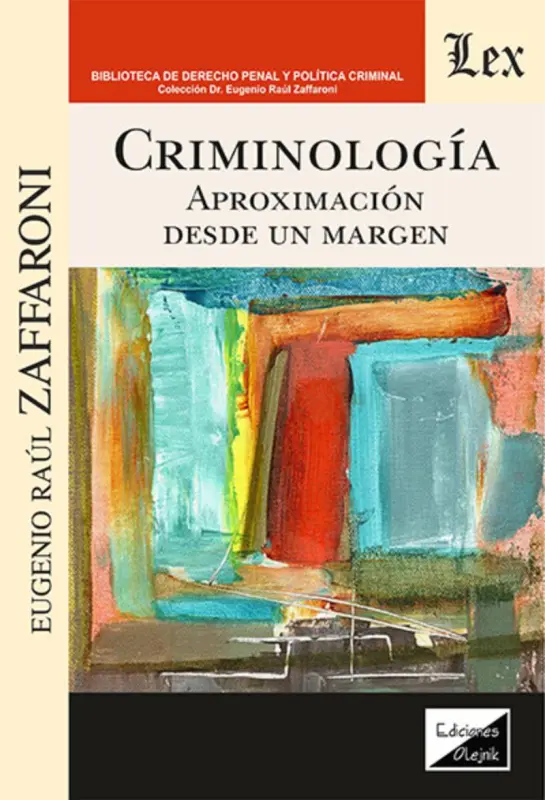 Criminología. Aproximación Desde Una