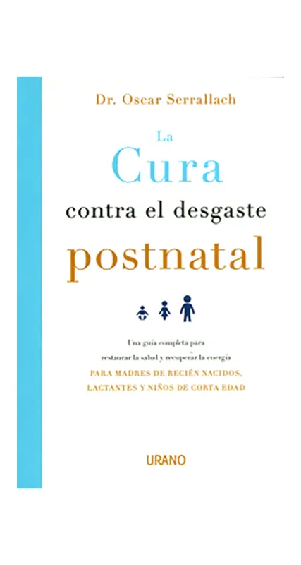 La Cura Contra El Desgaste Postnatal