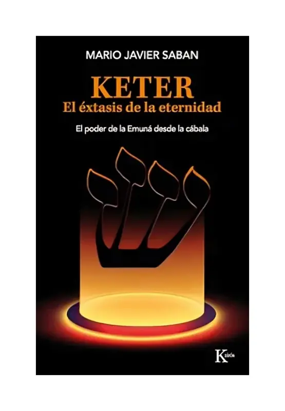 Keter. El Éxtasis De La Eternidad