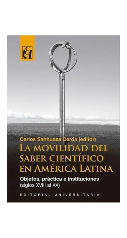 La Movilidad Del Saber Científico En América Latina
