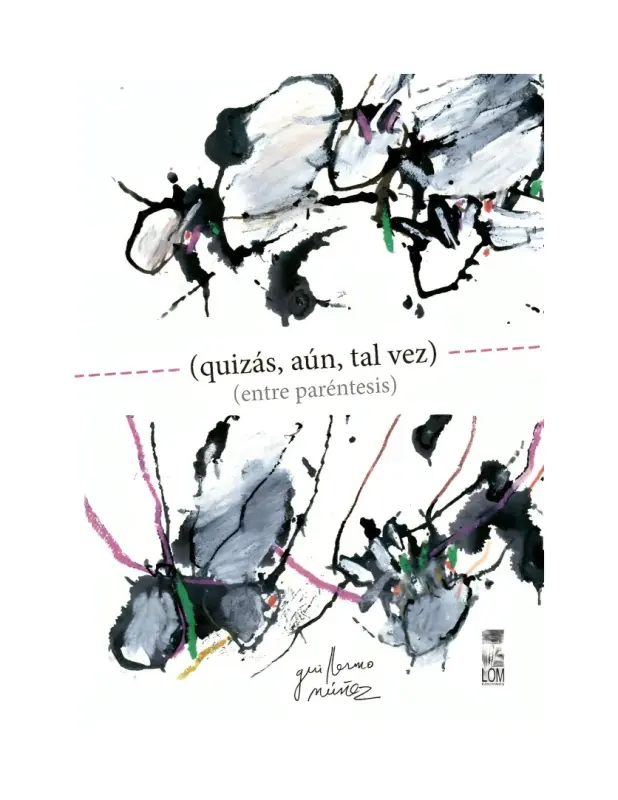 (Quizás, Aún, Tal Vez) (Entre Paréntesis)