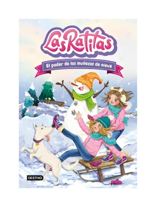 Las Ratitas 6. El Poder De Los Muñecos De Nieve
