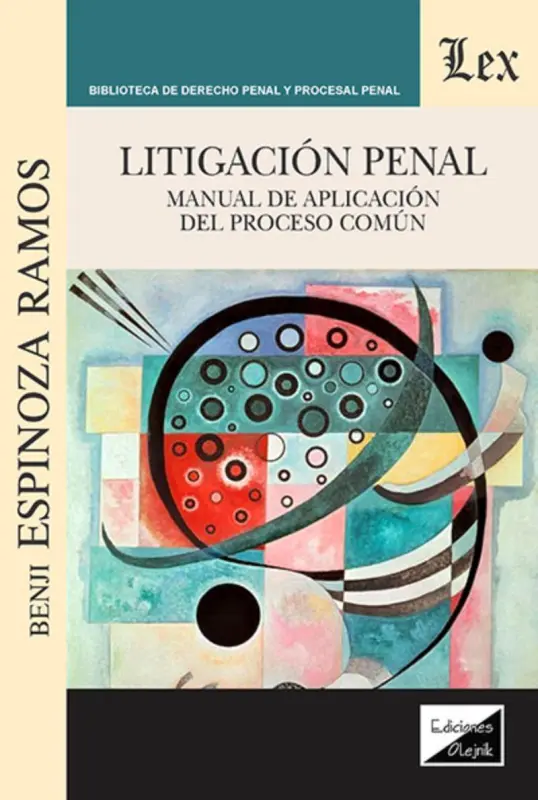 Litigación Penal. Manual De Aplicación Del Proceso Común
