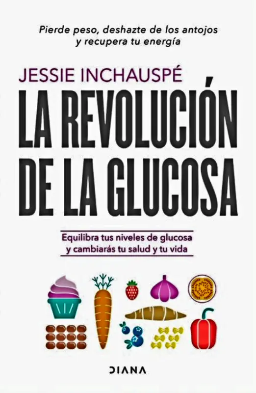 La Revolucion De La Glucosa