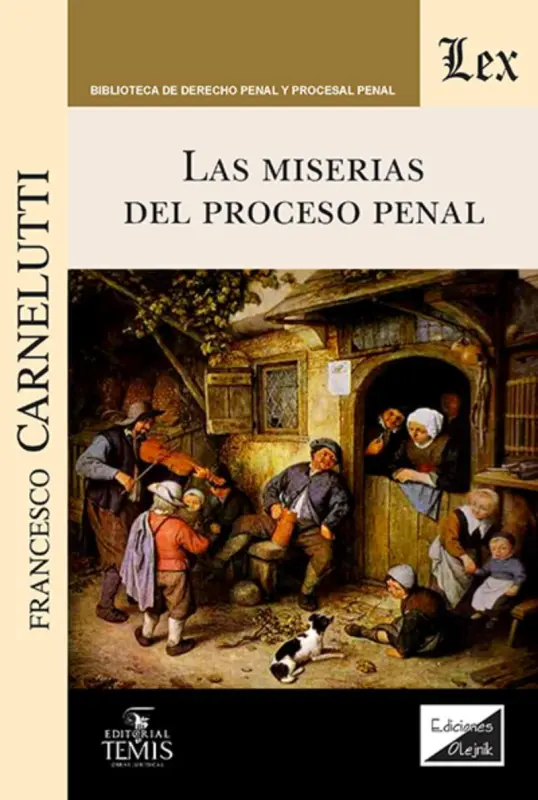Miserias Del Proceso Penal, Las