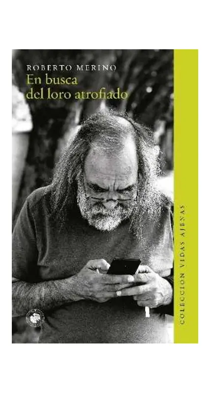 En Busca Del Loro Atrofiado