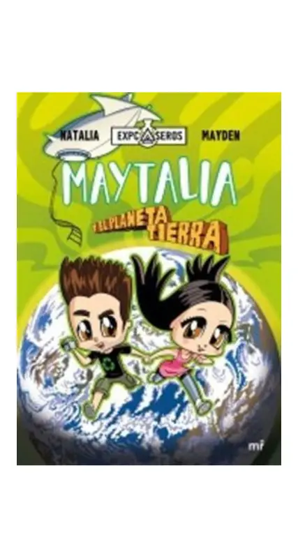 Maytalia Y El Planeta Tierra