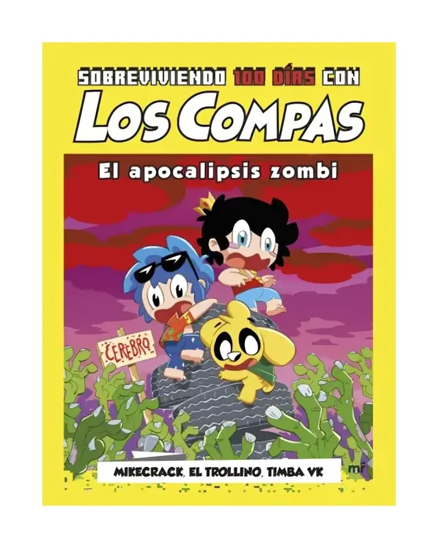 Sobreviviendo 100 Días Con Los Compas: El Apocalipsis Zombi