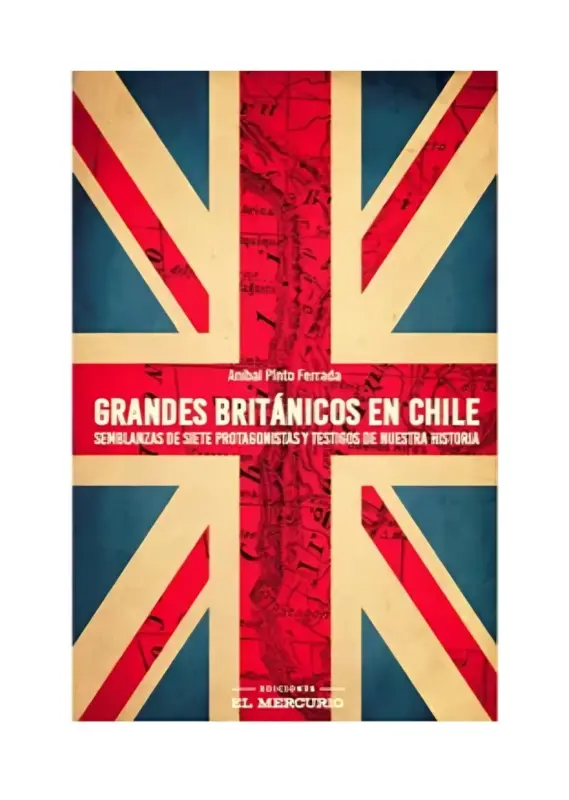 Grandes Británicos En Chile