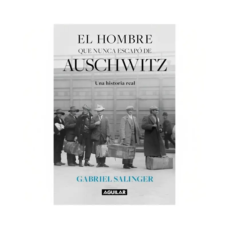 El Hombre Que Nunca Escapo De Auschwitz