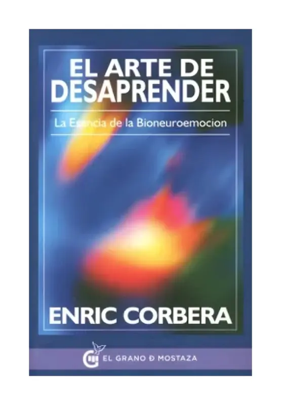 El Arte De Desaprender
