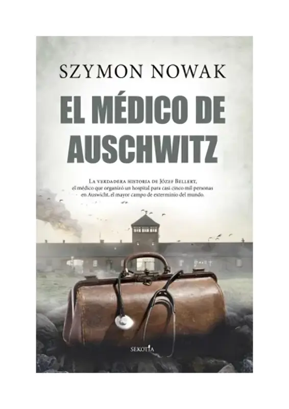 El Médico De Auschwitz
