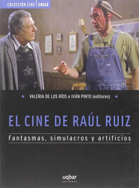 El Cine De Raul Ruiz