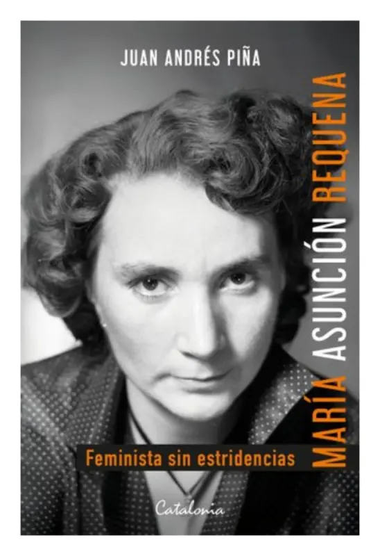 María Asunción Requena. Feminista Sin Estridencias