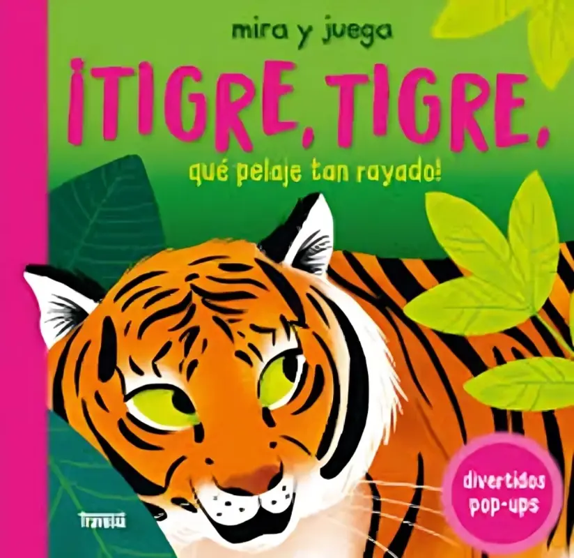 ¡Tigre, Tigre, Que Pelaje Tan Rayado