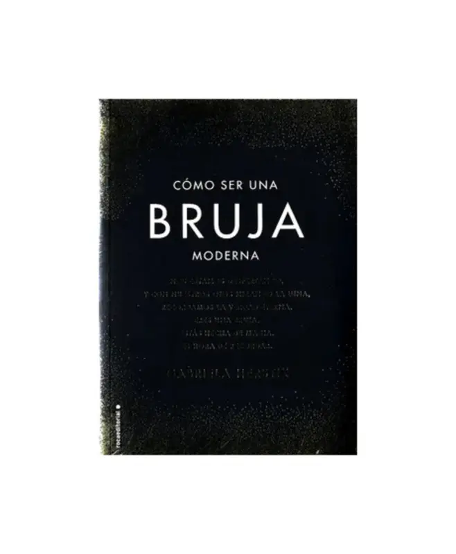 Cómo Ser Una Bruja Moderna