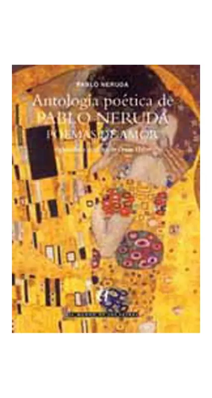 Antología Poética De Pablo Neruda