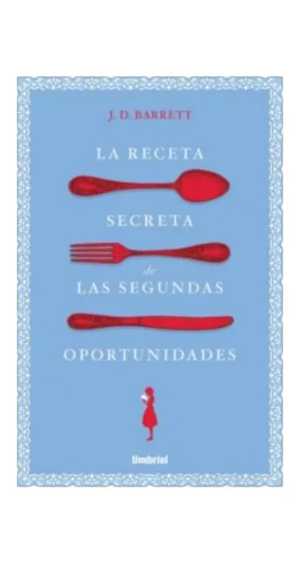 La Receta Secreta De Las Segundas Oportunidades