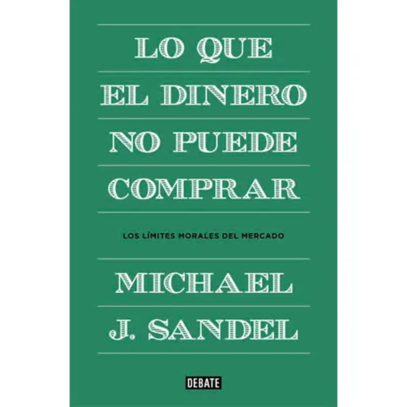 Lo Que El Dinero No Puede Comprar