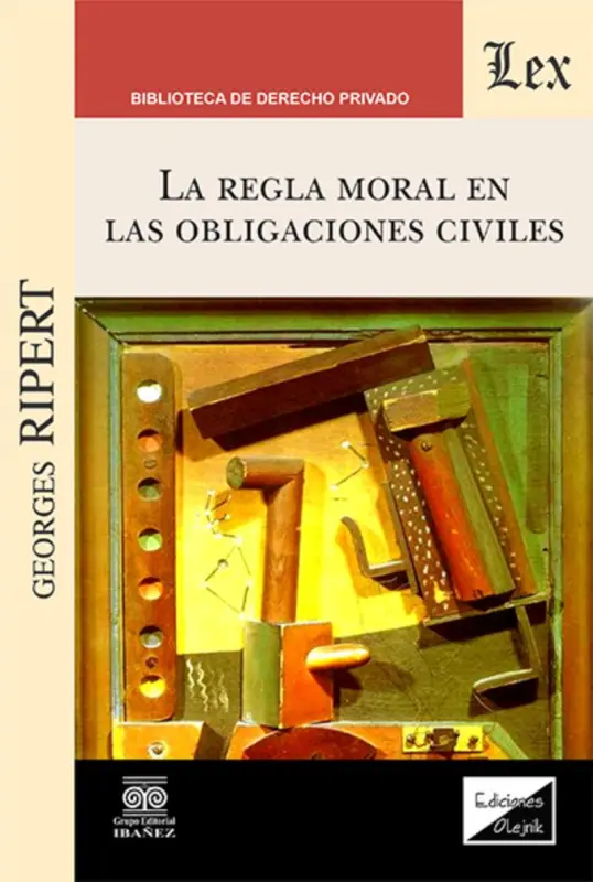 Regla Moral En Las Obligaciones Civiles, La