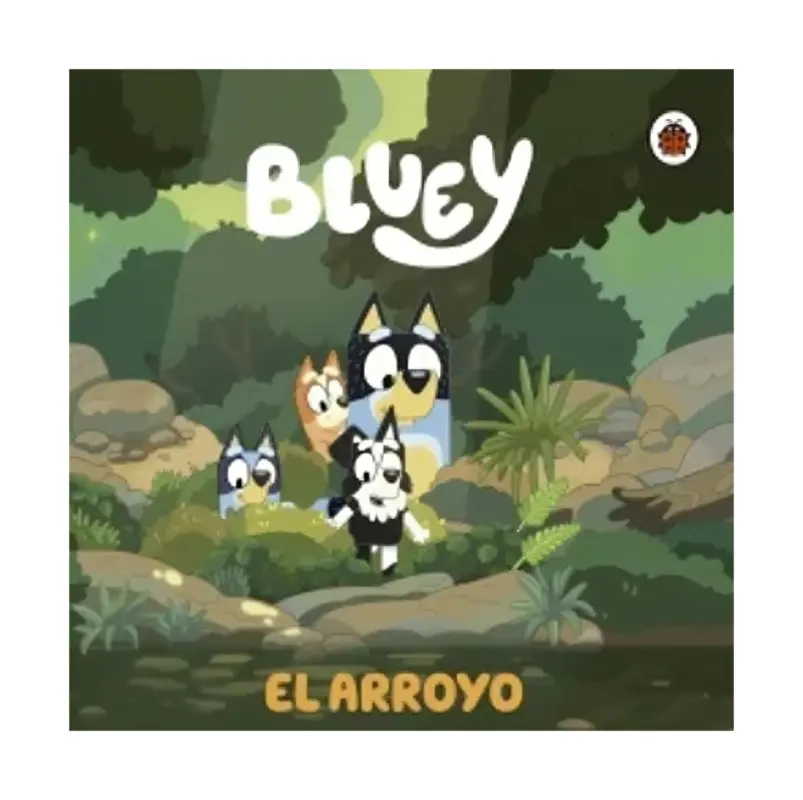 Bluey. Un Cuento - El Arroyo