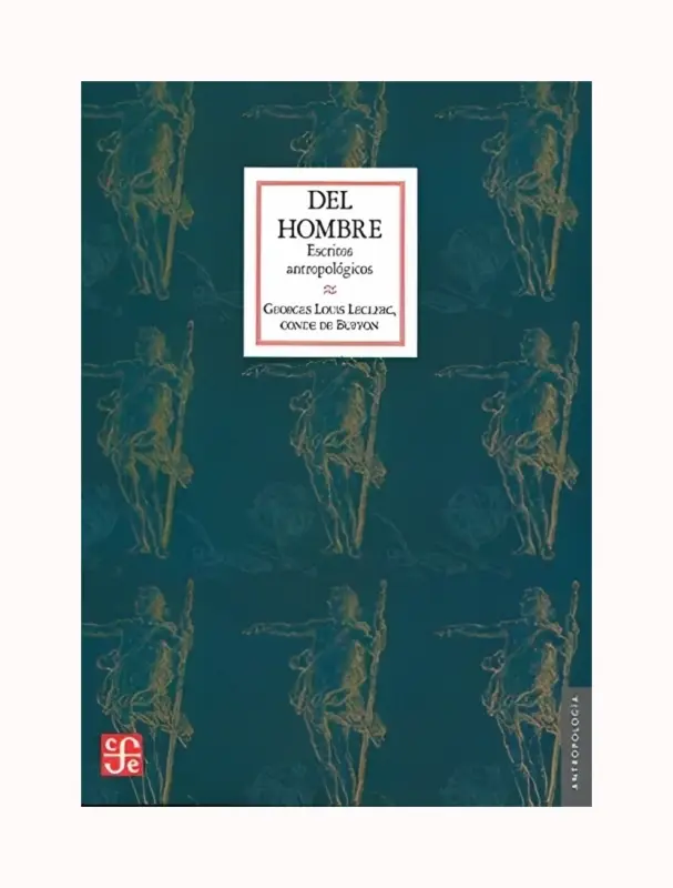 Del Hombre. Escritos Antropologicos