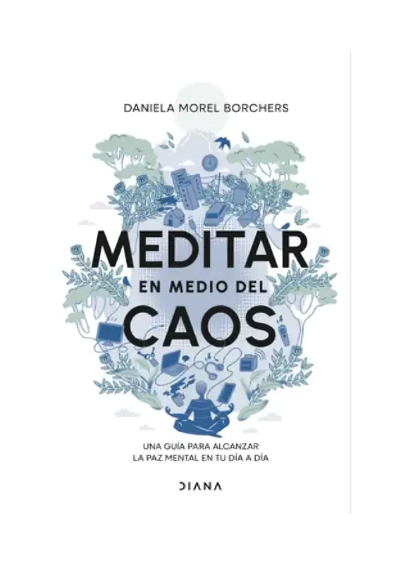 Meditar En Medio Del Caos