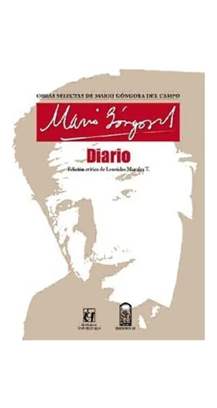 Diario. Obras Selectas De Mario Góngora