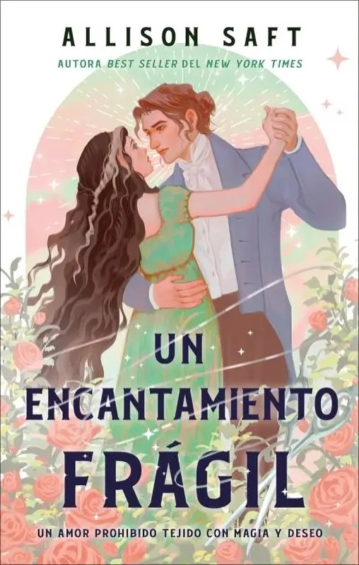 Un Encantamiento Frágil