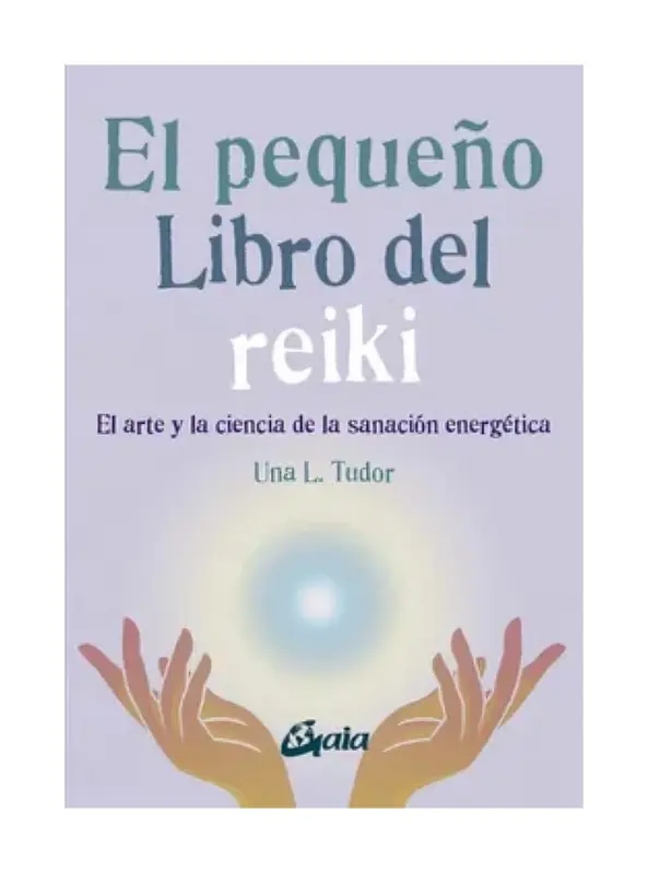El Pequeño Libro Del Reiki