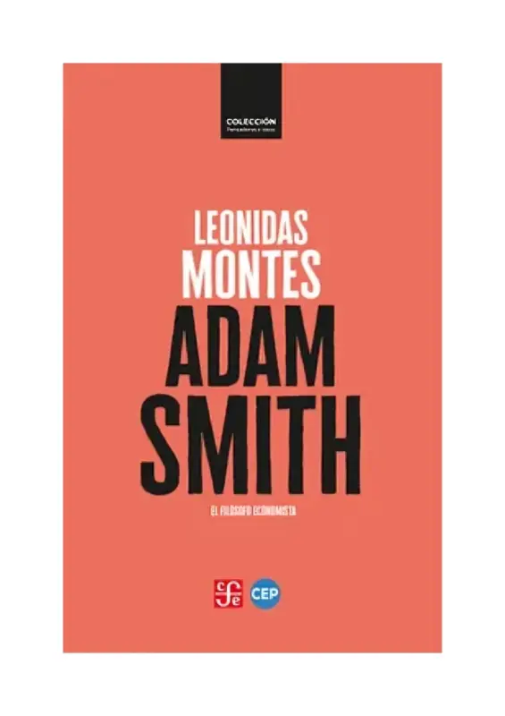 Adam Smith. El Filósofo Economista