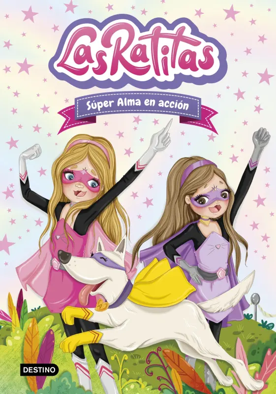 Las Ratitas 2. Super Alma En Accion