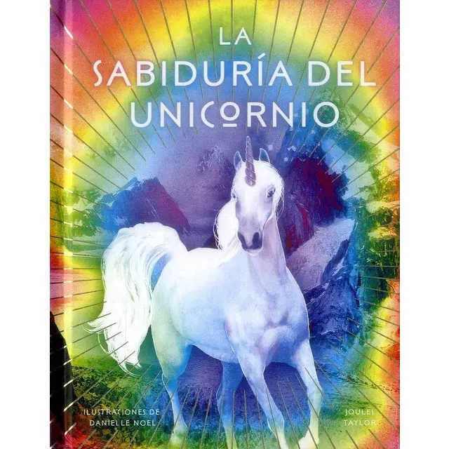 La Sabiduria Del Unicornio