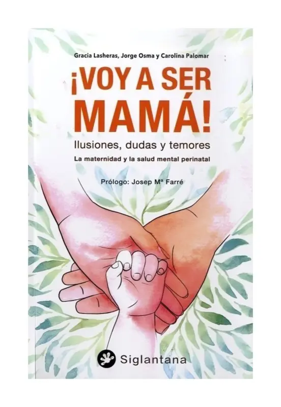 ¡Voy A Ser Mama! La Maternidad Y La Salud Mental Perinatal