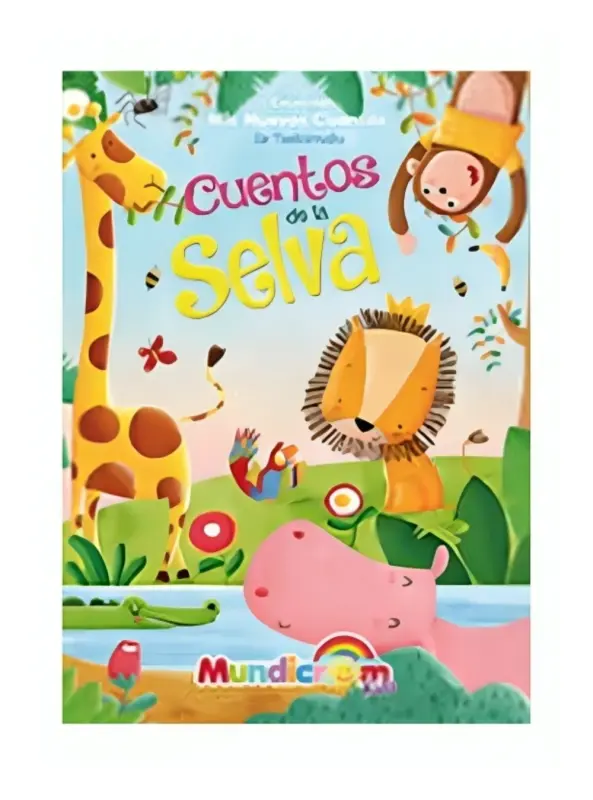 Mis Nuevos Cuentos Cuentos De La Selva