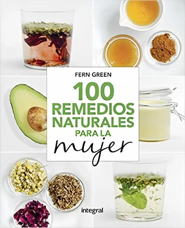 100 Remedios Naturales Para La Mujer