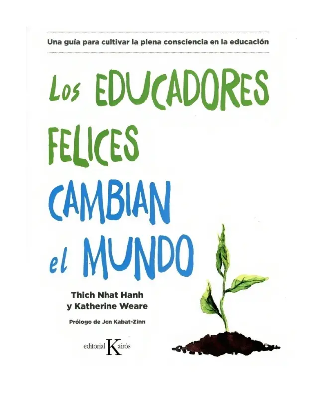 Los Educadores Felices Cambian El Mundo