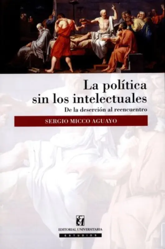 La Política Sin Los Intelectuales