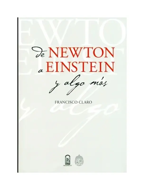 De Newton A Einstein Y Algo Mas
