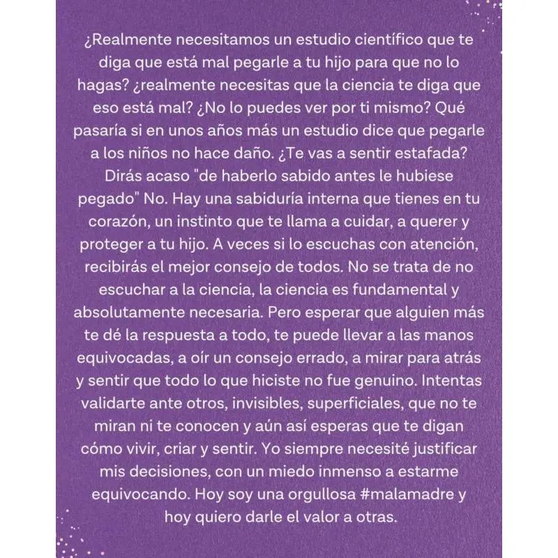 Mala Madre. Malcriando Sin Culpas