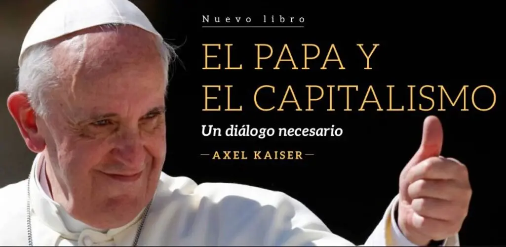 El Papa Y El Capitalismo