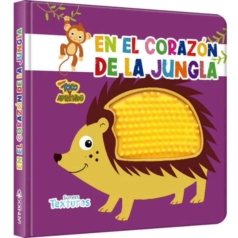 En El Corazon De La Jungla - Toco Y Aprendo Suaves Texturas
